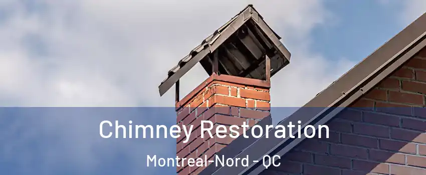  Chimney Restoration Montreal-Nord - QC