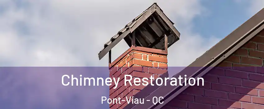  Chimney Restoration Pont-Viau - QC