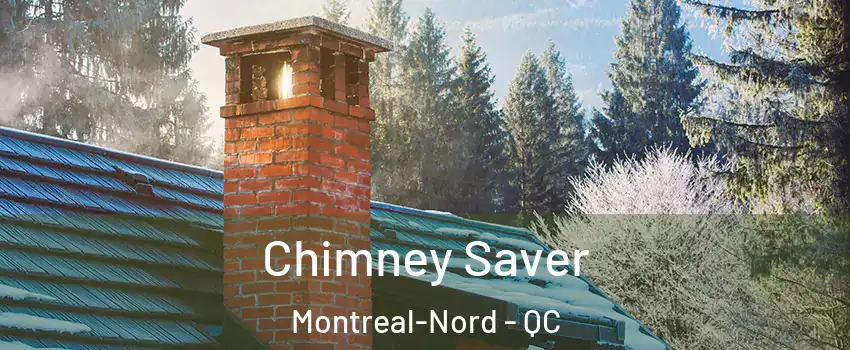  Chimney Saver Montreal-Nord - QC