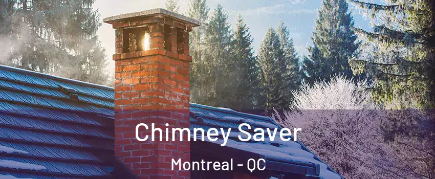  Chimney Saver Montreal - QC
