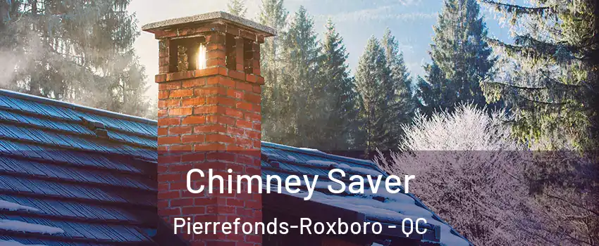  Chimney Saver Pierrefonds-Roxboro - QC