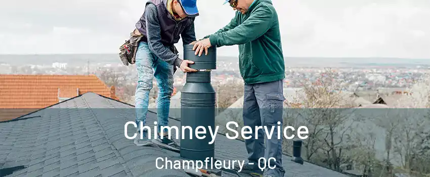 Chimney Service Champfleury - QC