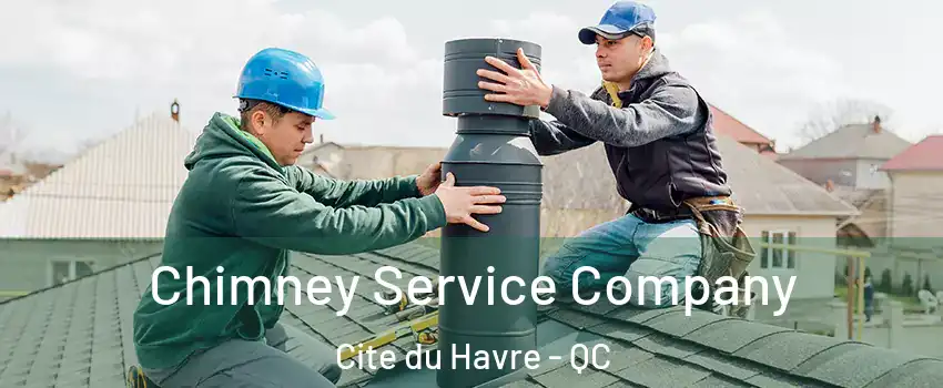  Chimney Service Company Cite du Havre - QC
