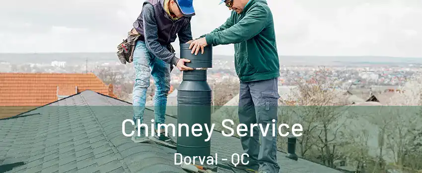  Chimney Service Dorval - QC