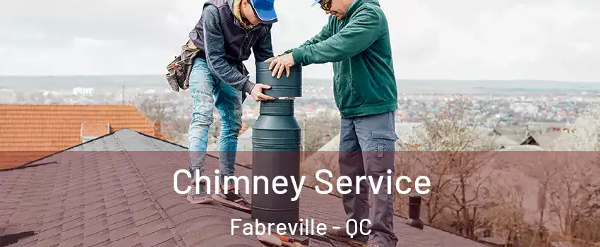  Chimney Service Fabreville - QC