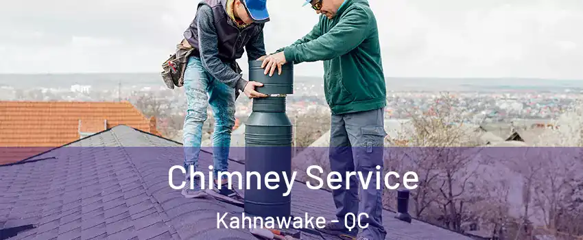  Chimney Service Kahnawake - QC