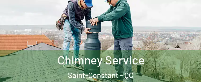  Chimney Service Saint-Constant - QC