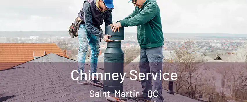  Chimney Service Saint-Martin - QC