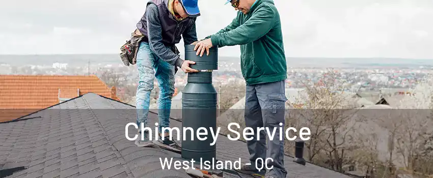 Chimney Service West Island - QC