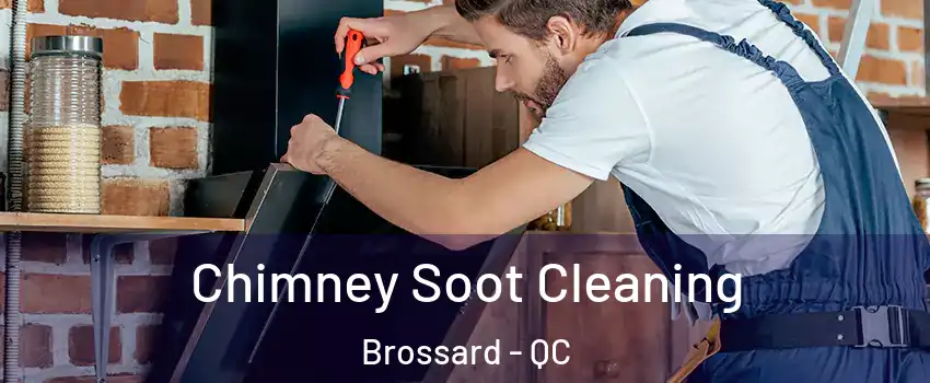  Chimney Soot Cleaning Brossard - QC