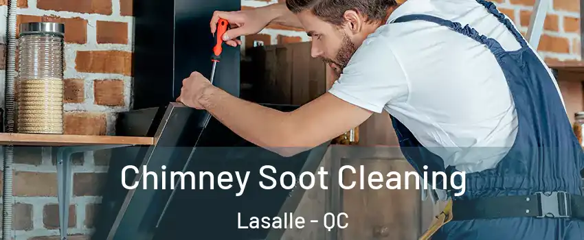  Chimney Soot Cleaning Lasalle - QC