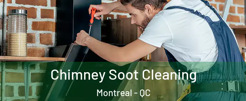  Chimney Soot Cleaning Montreal - QC