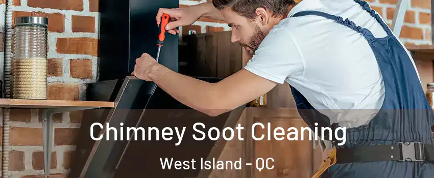  Chimney Soot Cleaning West Island - QC