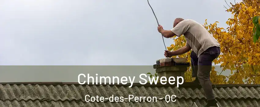  Chimney Sweep Cote-des-Perron - QC