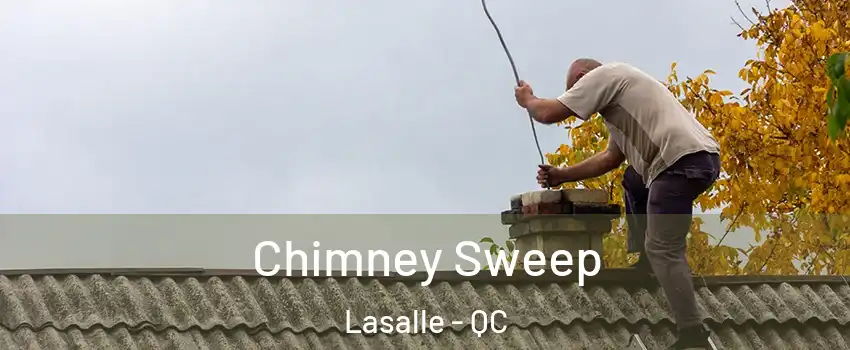  Chimney Sweep Lasalle - QC