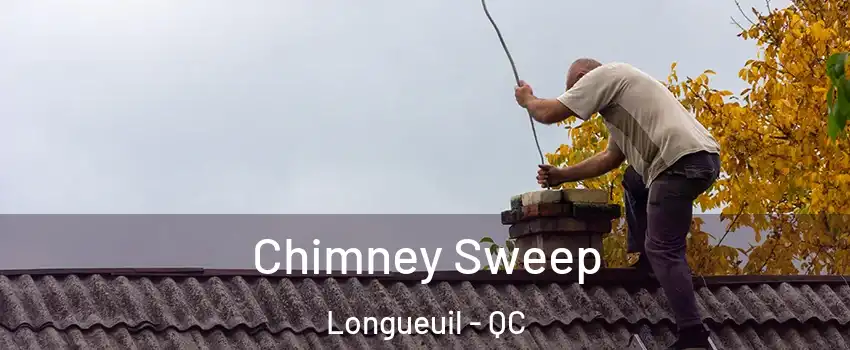  Chimney Sweep Longueuil - QC