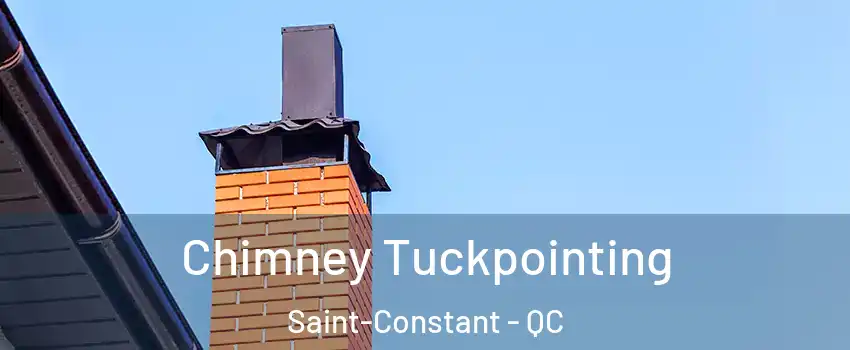  Chimney Tuckpointing Saint-Constant - QC