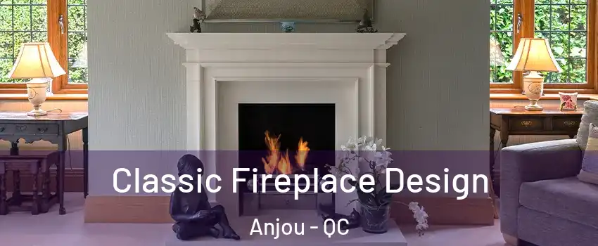  Classic Fireplace Design Anjou - QC