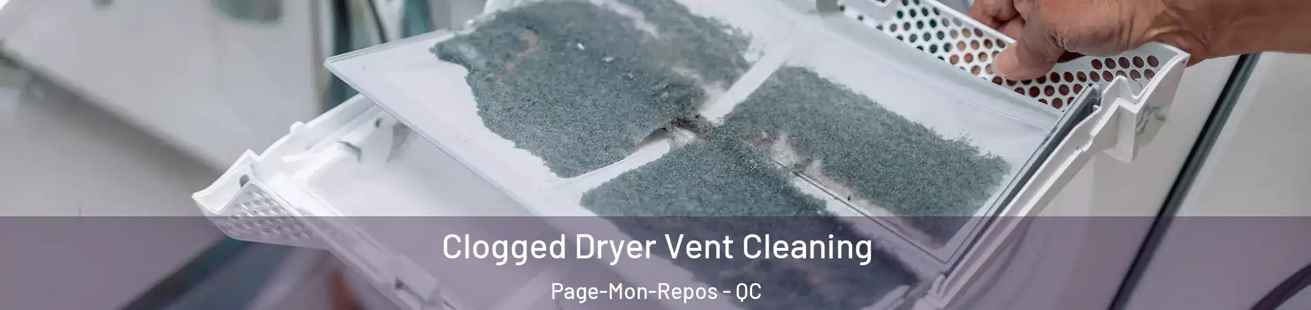  Clogged Dryer Vent Cleaning Page-Mon-Repos - QC