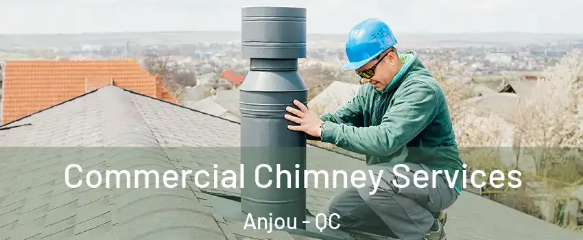 Commercial Chimney Services Anjou - QC