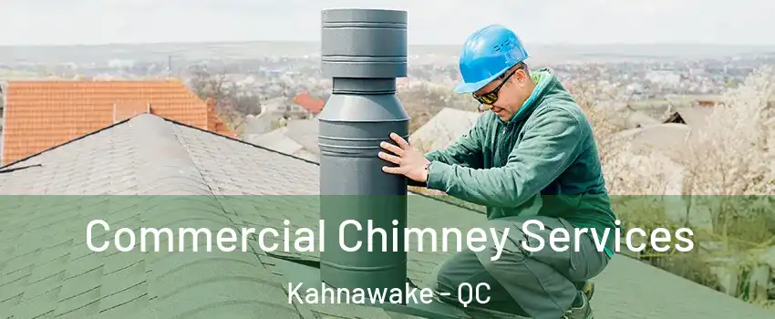  Commercial Chimney Services Kahnawake - QC