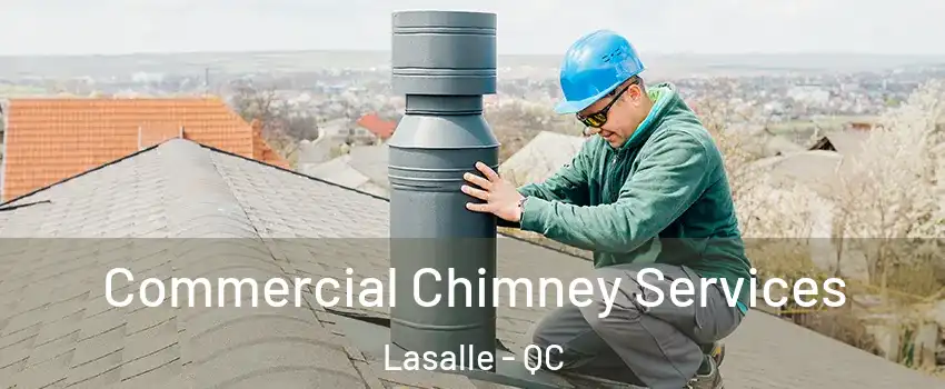  Commercial Chimney Services Lasalle - QC