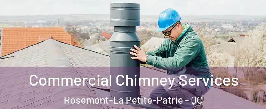  Commercial Chimney Services Rosemont-La Petite-Patrie - QC