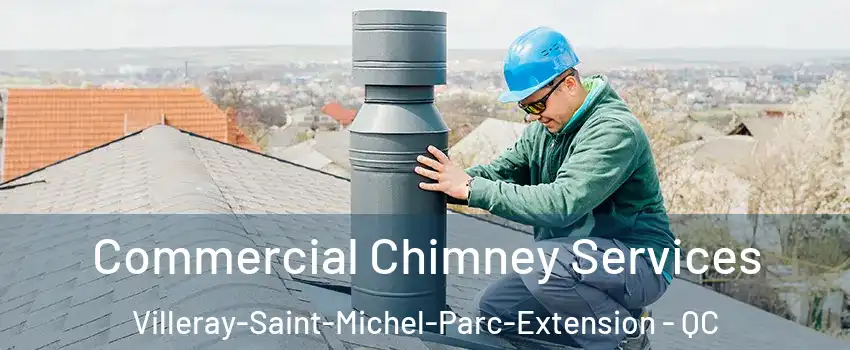  Commercial Chimney Services Villeray-Saint-Michel-Parc-Extension - QC