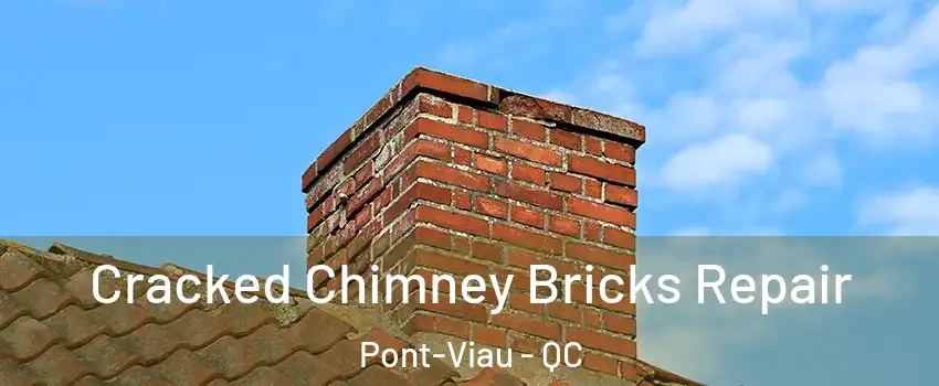  Cracked Chimney Bricks Repair Pont-Viau - QC