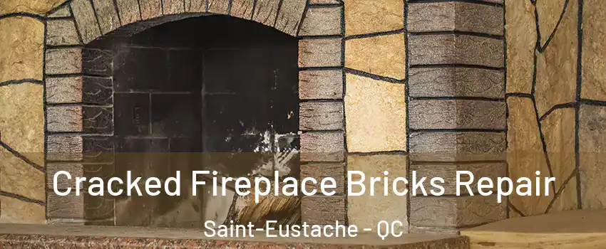  Cracked Fireplace Bricks Repair Saint-Eustache - QC