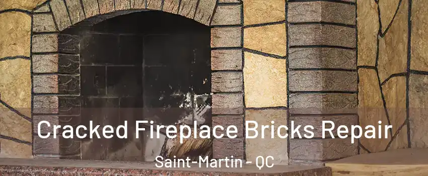  Cracked Fireplace Bricks Repair Saint-Martin - QC