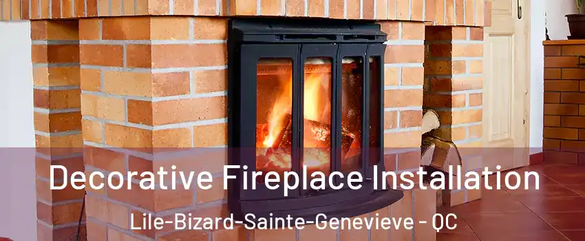  Decorative Fireplace Installation Lile-Bizard-Sainte-Genevieve - QC