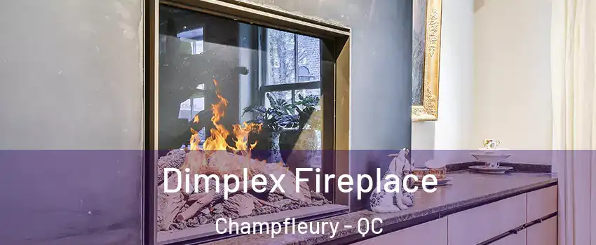  Dimplex Fireplace Champfleury - QC