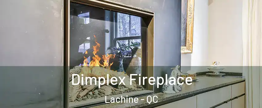  Dimplex Fireplace Lachine - QC