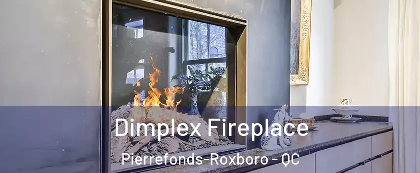  Dimplex Fireplace Pierrefonds-Roxboro - QC