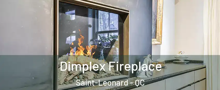  Dimplex Fireplace Saint-Leonard - QC