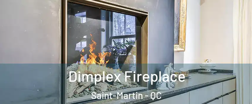  Dimplex Fireplace Saint-Martin - QC