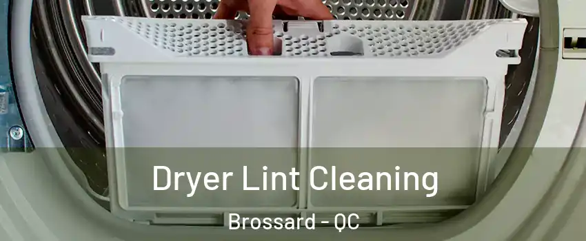  Dryer Lint Cleaning Brossard - QC