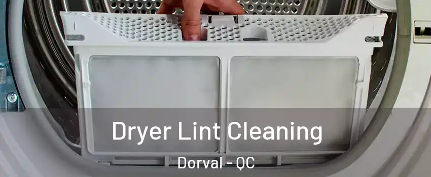  Dryer Lint Cleaning Dorval - QC