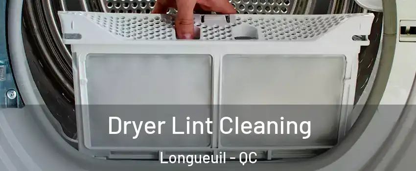  Dryer Lint Cleaning Longueuil - QC