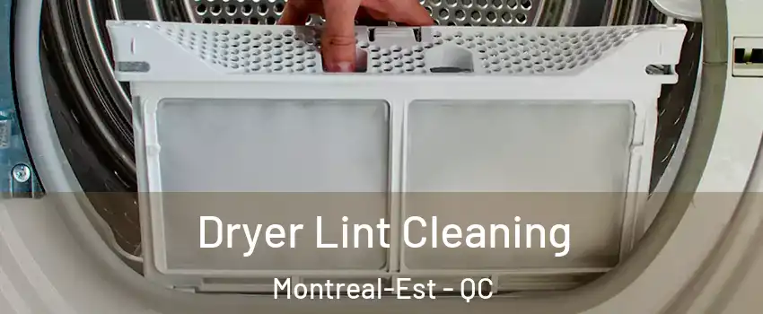  Dryer Lint Cleaning Montreal-Est - QC