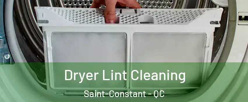  Dryer Lint Cleaning Saint-Constant - QC