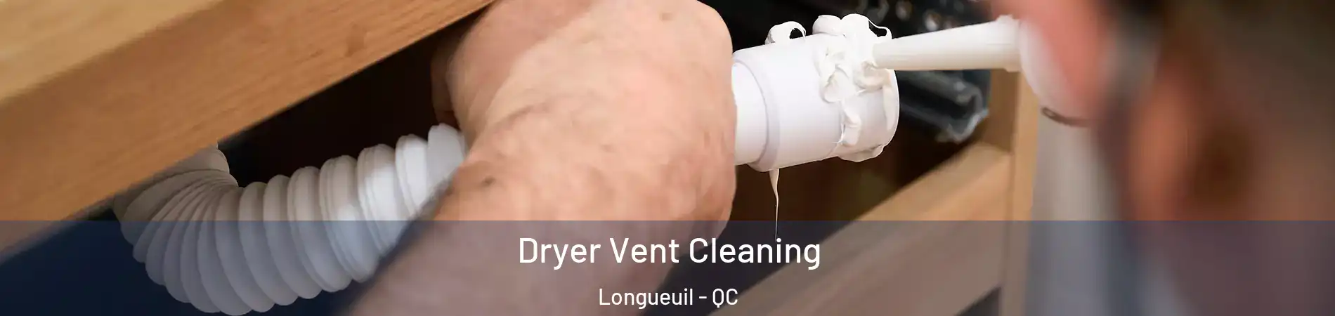  Dryer Vent Cleaning Longueuil - QC