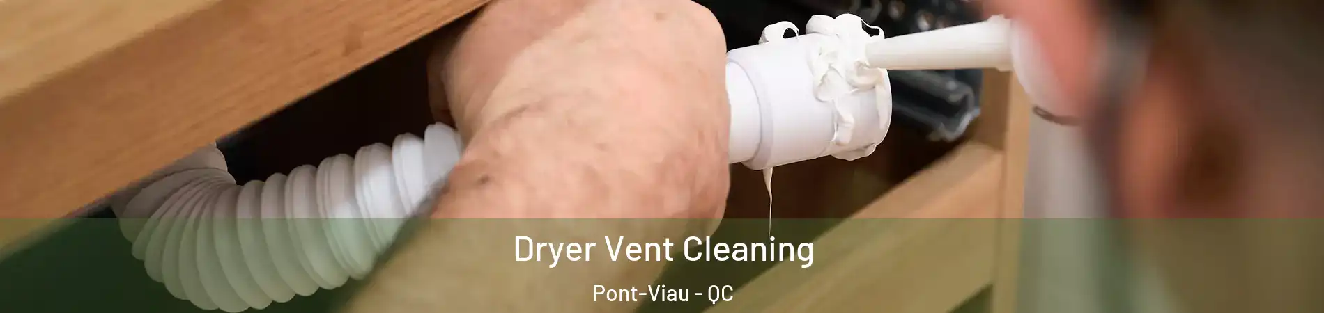  Dryer Vent Cleaning Pont-Viau - QC