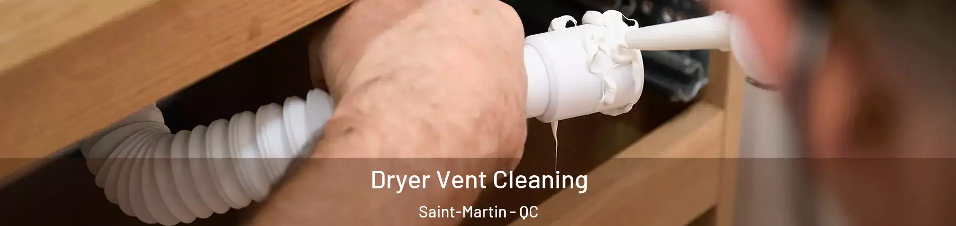  Dryer Vent Cleaning Saint-Martin - QC