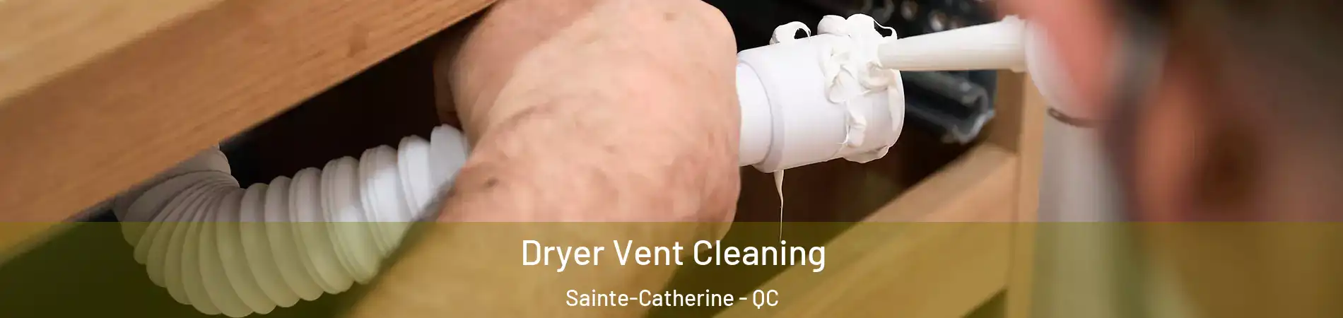  Dryer Vent Cleaning Sainte-Catherine - QC