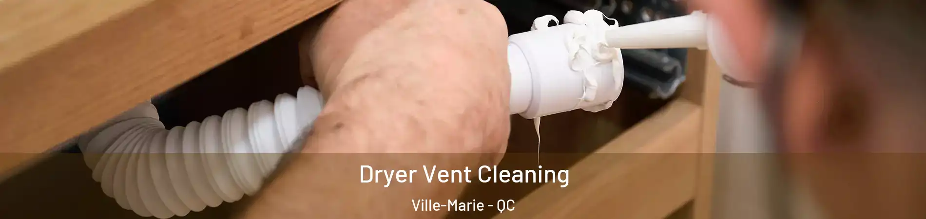  Dryer Vent Cleaning Ville-Marie - QC