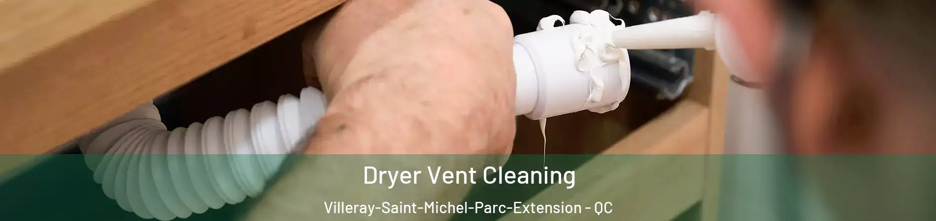  Dryer Vent Cleaning Villeray-Saint-Michel-Parc-Extension - QC