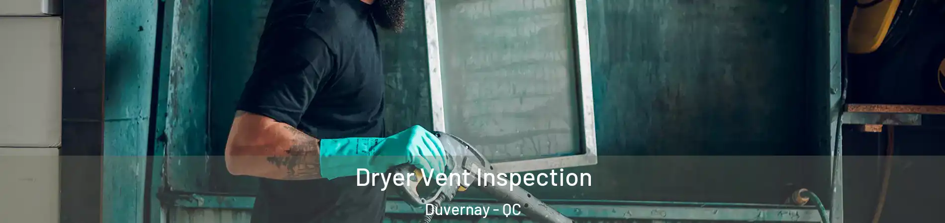  Dryer Vent Inspection Duvernay - QC
