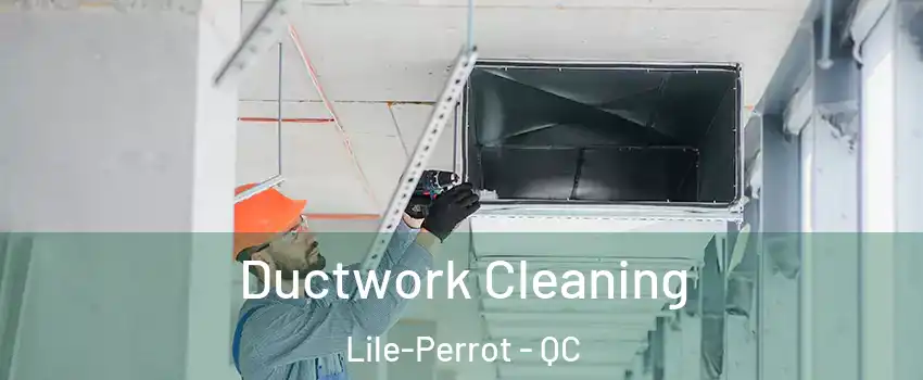  Ductwork Cleaning Lile-Perrot - QC